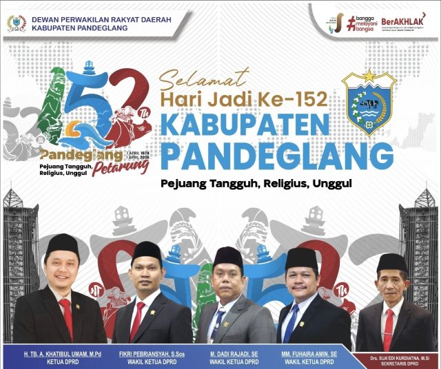 Dewan Perwakilan Rakyat Daerah Kabupaten Pandeglang Mengucapkan Selamat Hari Jadi ke 152 Tahun Kabupaten Pandeglang