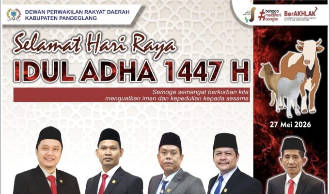 Dewan Perwakilan Rakyat Daerah Kabupaten Pandeglang Mengucapkan Selamat Hari Raya Idul Adha 1447 H / 2026 M