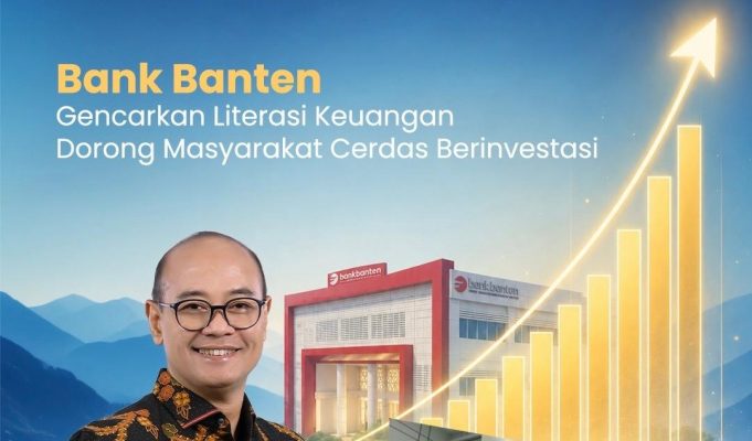 Bank Banten Gencarkan Literasi Keuangan, Dorong Masyarakat Cerdas Berinvestasi