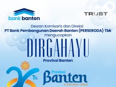 Dewan Komisaris dan Direksi PT Bank Pembangunan Daerah Banten (PERSERODA) Tbk Mengucapkan DIRGAHAYU Provinsi Banten ke 26 Tahun