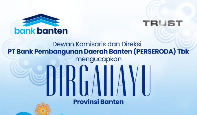 Dewan Komisaris dan Direksi PT Bank Pembangunan Daerah Banten (PERSERODA) Tbk Mengucapkan DIRGAHAYU Provinsi Banten ke 26 Tahun